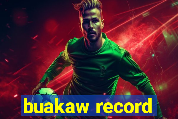 buakaw record